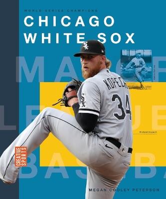 Chicago White Sox - Megancooley Peterson - cover