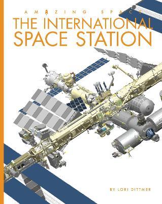 The International Space Station - Lori Dittmer - cover