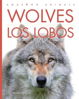 Wolves / Los Lobos - Kate Riggs - cover