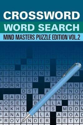 Crossword Word Search: Mind Masters Puzzle Edition Vol. 2 - Speedy Publishing LLC - cover