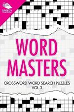 Word Masters: Crossword Word Search Puzzles Vol 3