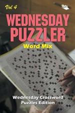 Wednesday Puzzler Word Mix Vol 4: Wednesday Crossword Puzzles Edition