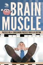 Brain Muscle Puzzles Vol 4: Crossword Puzzles for R & R Edition