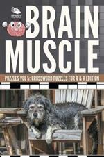 Brain Muscle Puzzles Vol 5: Crossword Puzzles for R & R Edition