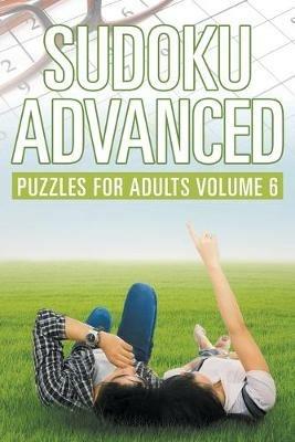 Sudoku Advanced: Puzzles for Adults Volume 6 - Puzzle Crazy - cover