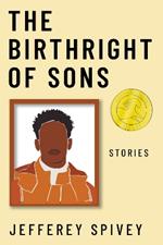 The Birthright of Sons: Stories