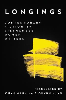 Longings: Contemporary Fiction by Vietnamese Women Writers - cover