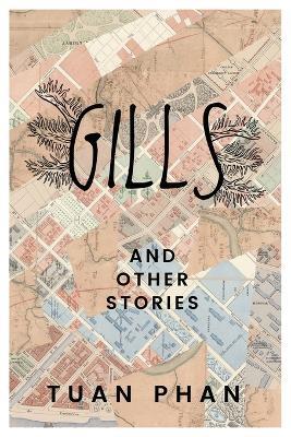 Gills: And Other Stories - Tuan Phan - cover