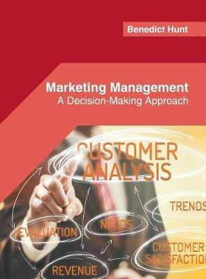 Marketing Management: A Decision-Making Approach - cover
