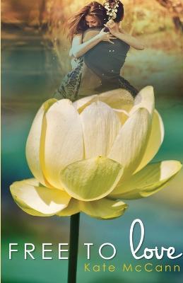 Free to Love - Kate McCann - cover