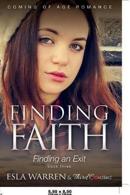 Finding Faith - Finding an Exit (Book 3) Coming Of Age Romance - Third Cousins - cover