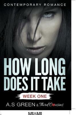 How Long Does It Take - Week One (Contemporary Romance) - Third Cousins - cover