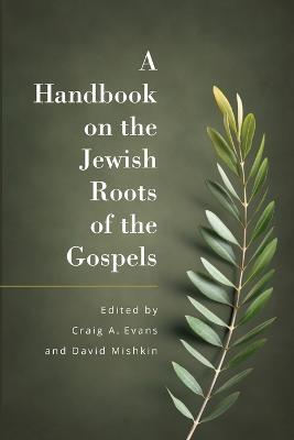 A Handbook on the Jewish Roots of the Gospels - cover