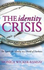 The Identity Crisis: The Search for Identity in a World of Darkness