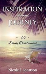 Inspiration for your Journey: 40 Daily Devotionals