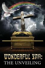 Wonderful Yah: The Unveiling