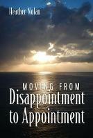 Moving From Disappointment to Appointment