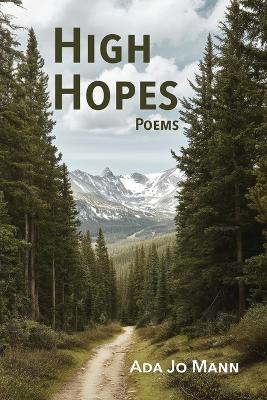 High Hopes: Poems - Ada Jo Mann - cover