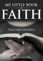 My Little Book Of Faith - Prayer Journal Girls Edition