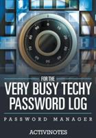 For The Very Busy Techy Password Log - Password Manager - Activinotes - cover