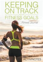 Keeping On Track With My Fitness Goals - Fitness Journal - Activinotes - cover