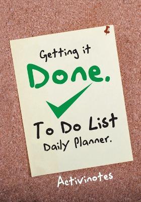Getting it Done. To Do List Daily Planner - Activinotes - cover