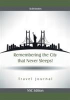 Remembering the City that Never Sleeps! Travel Journal NYC Edition - Activinotes - cover