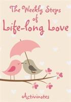 The Weekly Steps of Life-long Love: A 16-month Engagement Diary - Activinotes - cover