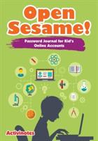 Open Sesame! Password Journal for Kid's Online Accounts - Activinotes - cover