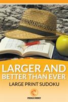 The Larger and Better than Ever Large Print Sudoku - Puzzle Comet - cover
