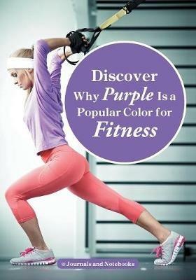 Discover Why Purple Is a Popular Color for Fitness - @ Journals and Notebooks - cover