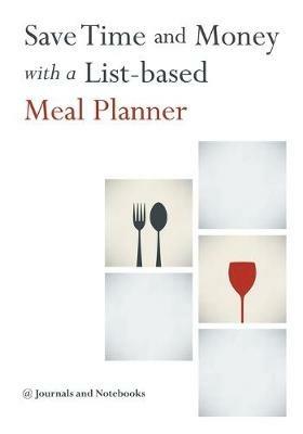 Save Time and Money with a List-based Meal Planner - @ Journals and Notebooks - cover