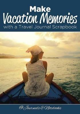 Make Vacation Memories with a Travel Journal Scrapbook - @ Journals and Notebooks - cover
