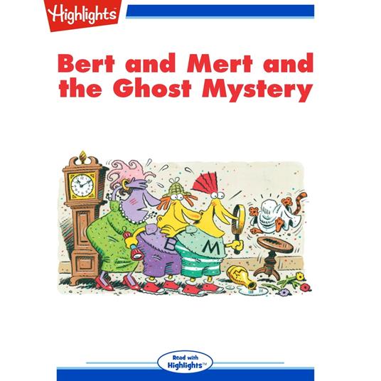 Bert and Mert and the Ghost Mystery