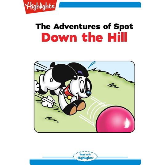 Adventures of Spot, The: Down the Hill
