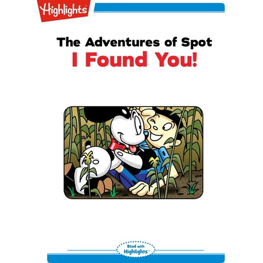 Adventures of Spot, The: I Found You!