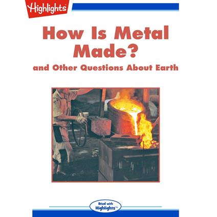How Is Metal Made?
