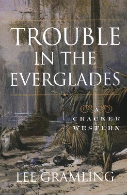 Trouble in the Everglades - Lee Gramling - cover