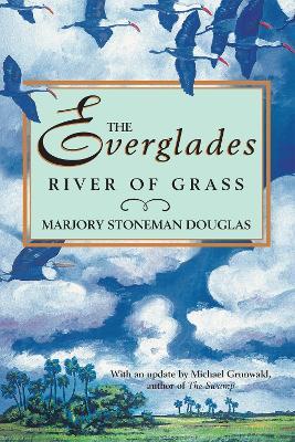 The Everglades: River of Grass - Marjory Stoneman Douglas - cover