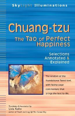 Chuang-tzu: The Tao of Perfect Happiness-Selections Annotated & Explained - cover