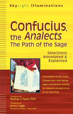 Confucius, the Analects: The Path of the Sage—Selections Annotated & Explained - cover
