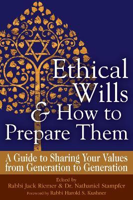Ethical Wills  & How to Prepare Them (2nd Edition): A Guide to Sharing Your Values  from Generation to Generation - cover