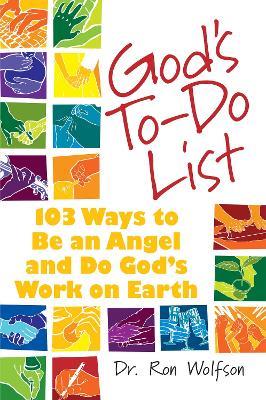 God's To-Do List: 103 Ways to Be an Angel and Do God's Work on Earth - Ron Wolfson - cover