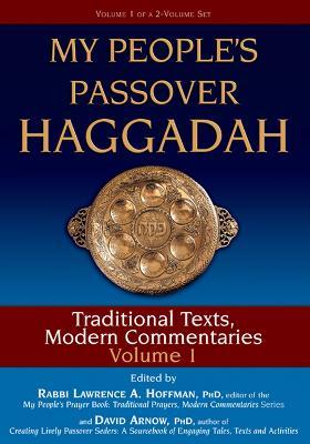 My People's Passover Haggadah Vol 1: Traditional Texts, Modern Commentaries - cover