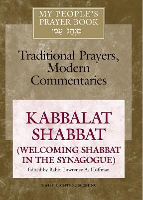 My People's Prayer Book Vol 8: Kabbalat Shabbat (Welcoming Shabbat in the Synagogue) - cover