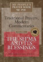 My People's Prayer Book Vol 1: The Sh'ma and Its Blessings