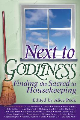 Next to Godliness: Finding the Sacred in Housekeeping - cover