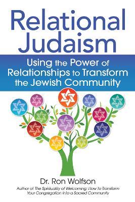 Relational Judaism: Using the Power of Relationships to Transform the Jewish Community - Ron Wolfson - cover
