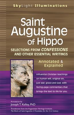 Saint Augustine of Hippo: Selections from Confessions and Other Essential Writings—Annotated & Explained - cover