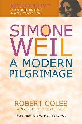 Simone Weil: A Modern Pilgrimage - Robert Coles - cover